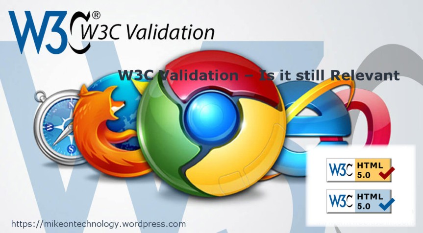 W3C Validation – Is it still Relevant